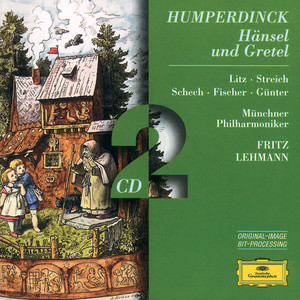 Humperndinck: Hänsel und Gretel (洪佩尔丁：汉泽尔与格蕾太尔)