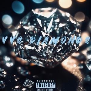 VVS DIAMONDS (Explicit)