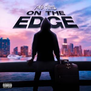 On The Edge (Explicit)