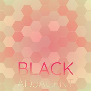 Black Adjacent