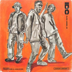 Flow Jones Jr. - IDC(feat. Tembipowers & Lookatups) (Explicit)