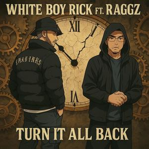Turn It All Back (feat. Raggz) (Explicit)