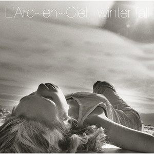 L'Arc〜en〜Ciel - winter fall