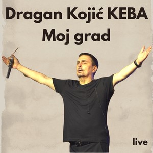 Moj grad (Live)