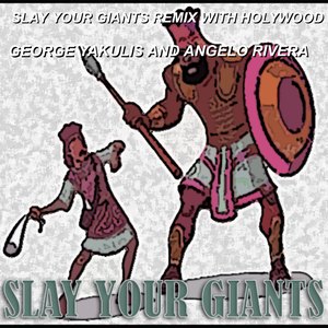 Slay Your Giants Remix with Holywood