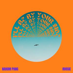 I'll Be By Your Side(feat. Roosie)