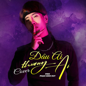 Đâu Ai Thương Ai (Cover)