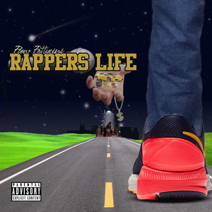 Rappers Life (Explicit)