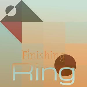 Finishing Ring