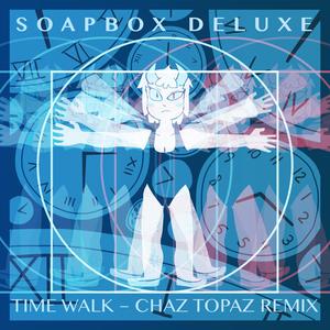 Time Walk (Chaz Tøpaz Remix)