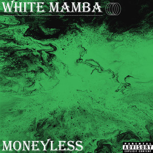 Moneyless (Explicit)