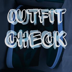 OUTFIT CHECK (feat. MixG|Explicit)