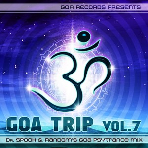 Goa Trip V.7 by Dr.spook & Random (Best Of Goa Trance, Acid Techno, Pschedelic Trance)