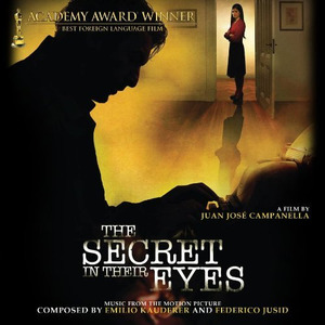 The Secret In Their Eyes (Music from the Motion Picture)