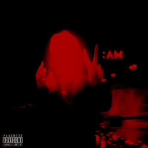 Its almost 2:AM (Explicit)