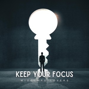 Keep Your Focus