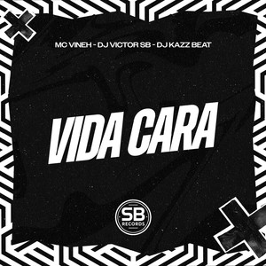 Vida Cara (Explicit)