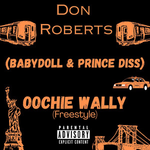 Oochie Wally (Freestyle) [Babydoll and Prince Diss] (Explicit)
