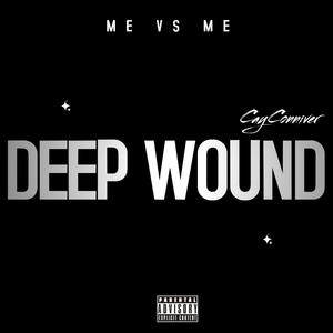 Deep Wound (Explicit)