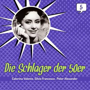 Die Schlager der 50er, Volume 5 (1956 - 1958)