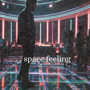 space feeling