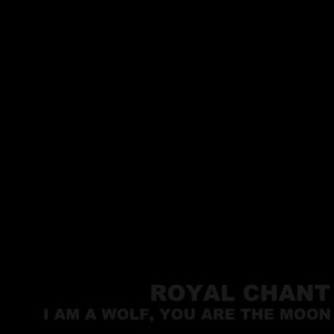 I Am a Wolf, You Are the Moon