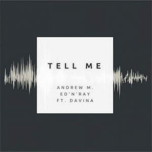 Tell Me(feat. Davina)