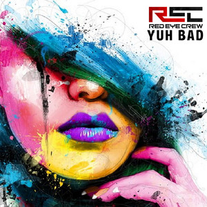 Yuh Bad (Explicit)