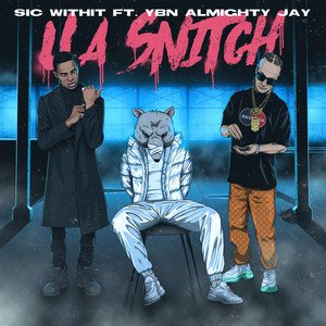 U A Snitch (feat. YBN Almighty Jay) [Explicit]