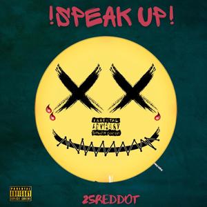 Speak Up (Explicit)