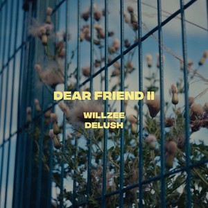 Dear Friend II
