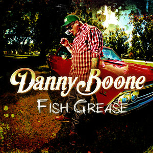 Danny Boone - Down to the River