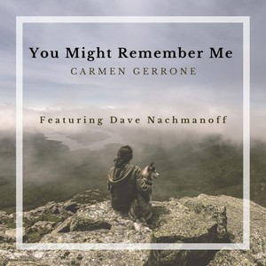 You Might Remember Me (feat. Dave Nachmanoff)