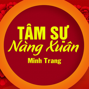 Tâm Sự Nàng Xuân (Vinahouse Remix)