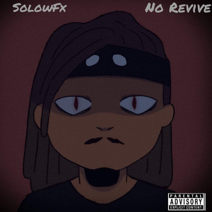 No Revive (Explicit)