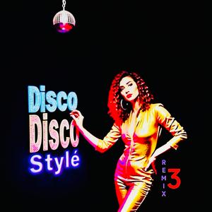 Disco Stylé remix3