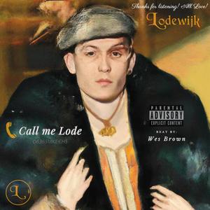 Call me Lode (Explicit)