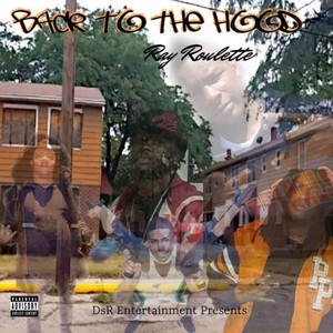 Back To The Hood (Explicit)