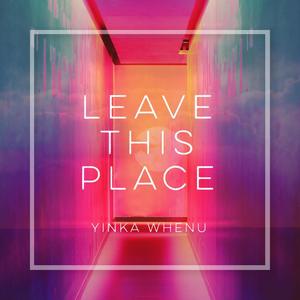 Leave This Place