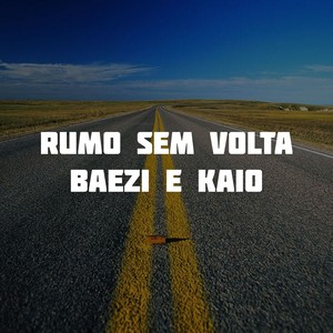 Rumo Sem Volta (Explicit)