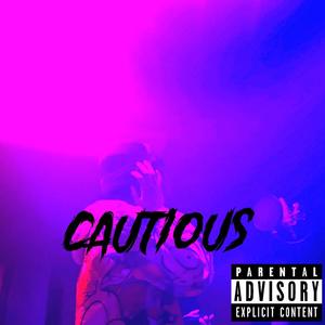 Cautious (Explicit)