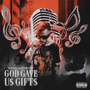 God Gave U$ Gift$ (Explicit)