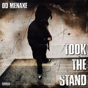 Took the stand (Explicit)