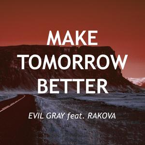 Make tomorrow better (feat. Block 888)
