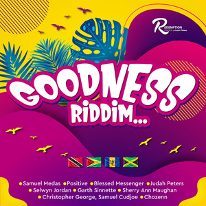 Goodness Riddim