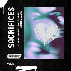 Sacrifices (feat. Gautamavans)