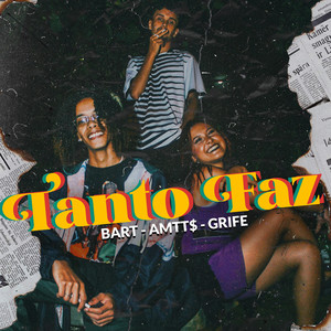 Tanto Faz (Explicit)