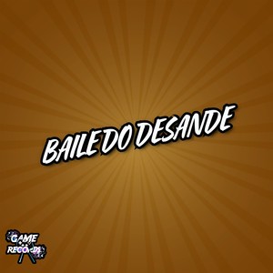 Baile do Desande (Explicit)