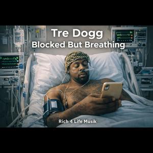 BLOCKED BUT BREATHING