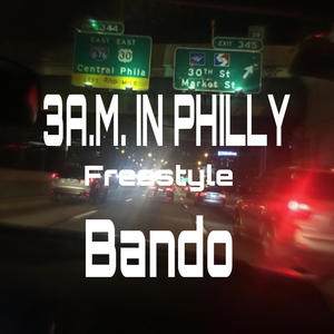 3A.M IN PHILLY (Explicit)